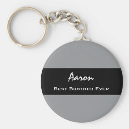 Bästa bror någonsin-Grått och svart eget namn Z13 Nyckelring