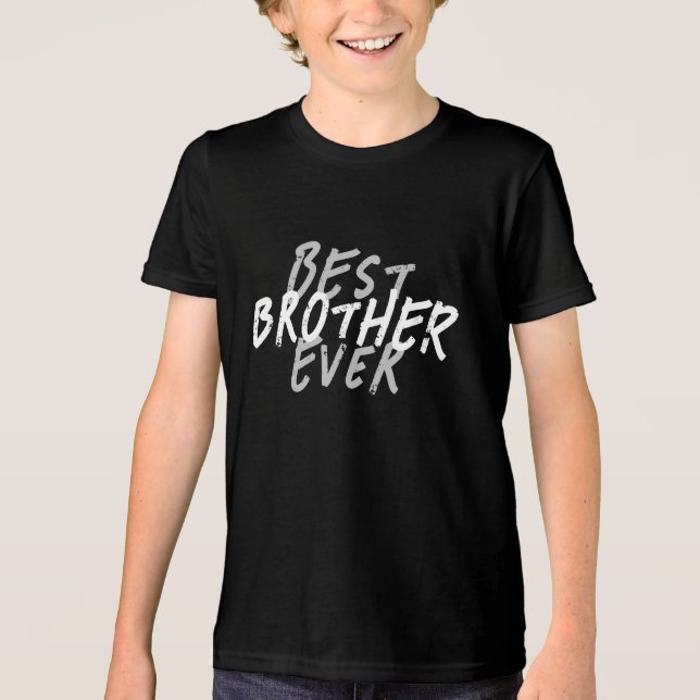 Bästa bror någonsin Modern svart och grå grunge T Shirt (Framsida)