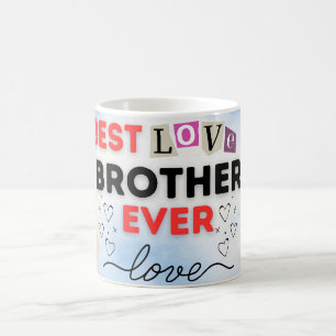 Bästa bror någonsin-mugg med hjärtlig kärleksmedde kaffemugg