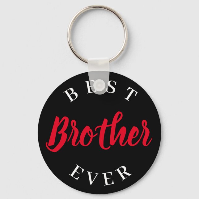 Bästa bror någonsin, present till bror   nyckelring (Framsida)