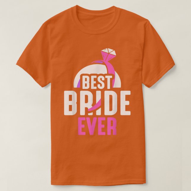 Bästa bruden någonsin Söt fest Sängledning Bröllop T Shirt (Design framsida)
