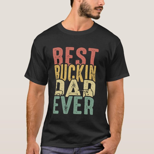 Bästa Buckande Pappa Någonsin T Shirt (Framsida)