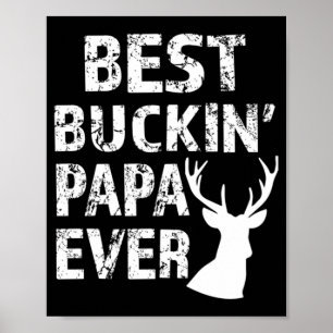 Bästa Buckin-jakt i Pappa någonsin Roligt hjort Poster