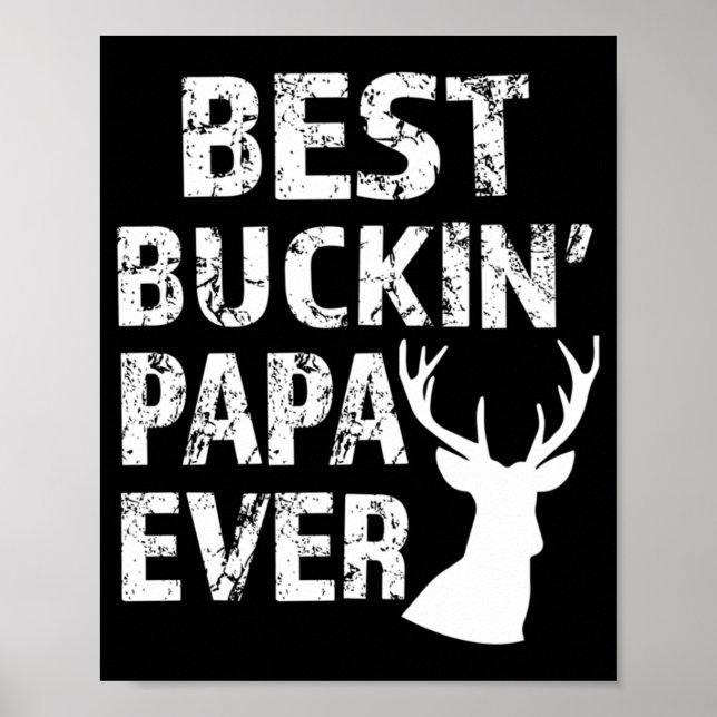 Bästa Buckin-jakt i Pappa någonsin Roligt hjort Poster (Framsidan)