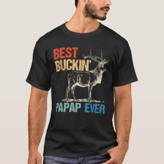 Bästa Buckin Papap All Hjort Hunting Bucking Far T Shirt