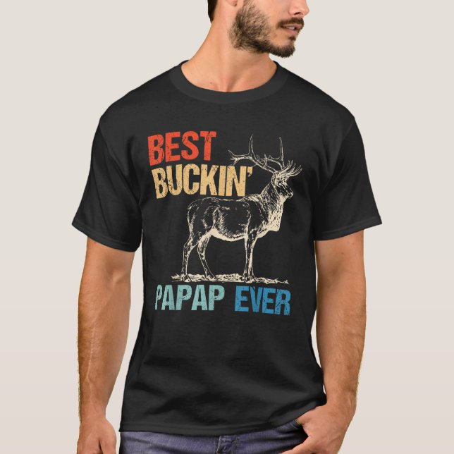 Bästa Buckin Papap All Hjort Hunting Bucking Far T Shirt (Framsida)