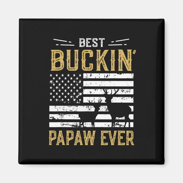 Bästa Buckin Papaw Aldriny gift Hjort Hunter-Coola Magnet (Framsidan)