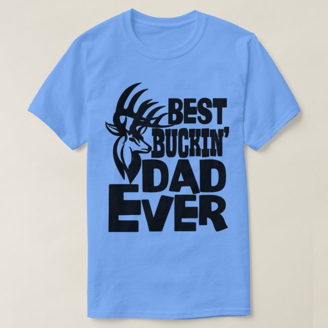 Bästa Buckin Pappa någonsin2 T Shirt (Design framsida)