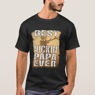 Bästa Buckin Pappa någonsin Shirt Hjort Hunting Bu T Shirt