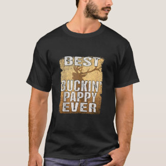 Bästa Buckin Pappy någonsin Shirt Hjort Hunting Bu T Shirt