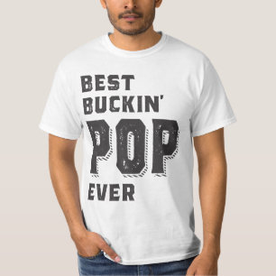 Bästa Buckin-pop någonsin T Shirt