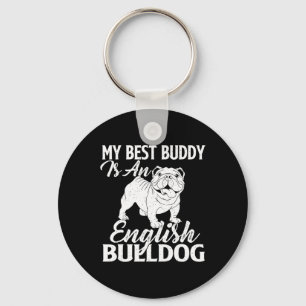 Bästa Buddy är en engelsk bulldog - Hund älskare Nyckelring