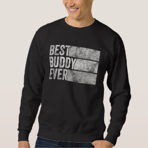 Bästa Buddy, någonsin funny Friend Vänskap Buddies Lång Ärmad Tröja