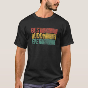 Bästa Buddy, någonsin funny Friend Vänskap Buddies T Shirt