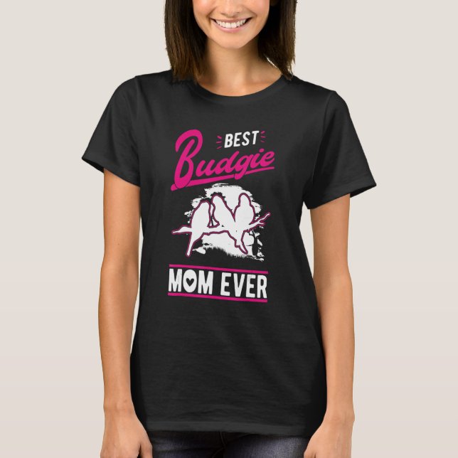 Bästa Budgie Mamma någonsin T Shirt (Framsida)