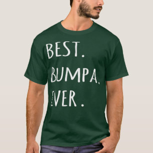 Bästa Bumpa Aldrig i farfars smeknamn  T Shirt