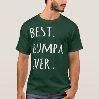 Bästa Bumpa Aldrig i farfars smeknamn  T Shirt
