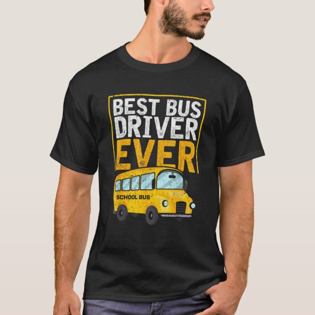 Bästa Buss-chauffören någonsin funny Buss---drivru T Shirt (Framsida)