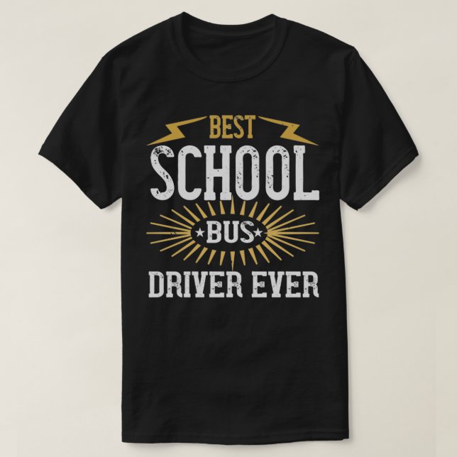 Bästa Buss-chaufförer någonsin 4 T Shirt (Design framsida)