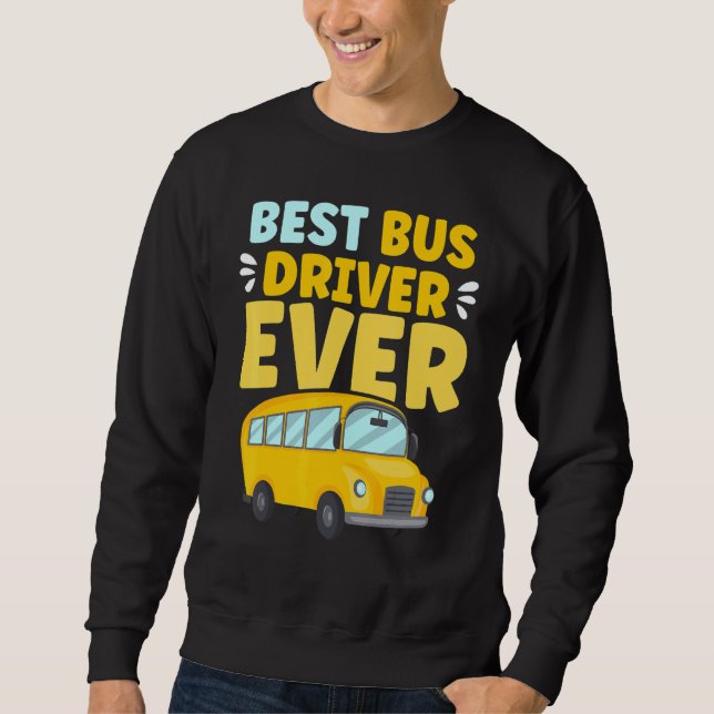 Bästa bussföraren någonsin Skolbussförare Lång Ärmad Tröja (Framsida)