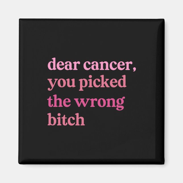 Bästa cancerbehandling Du Plocka fel Survivor Brea Magnet (Framsidan)
