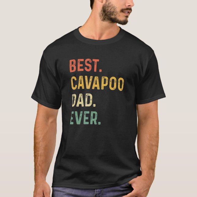 Bästa Cavapoo Pappa någonsin Hund aveln Fars dag C T Shirt (Framsida)