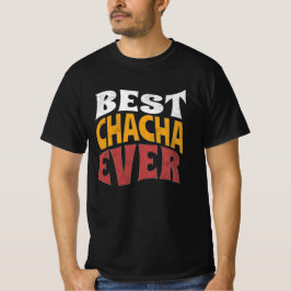 Bästa Chacha någonsin T-Shirt, bäste morbror någon T Shirt