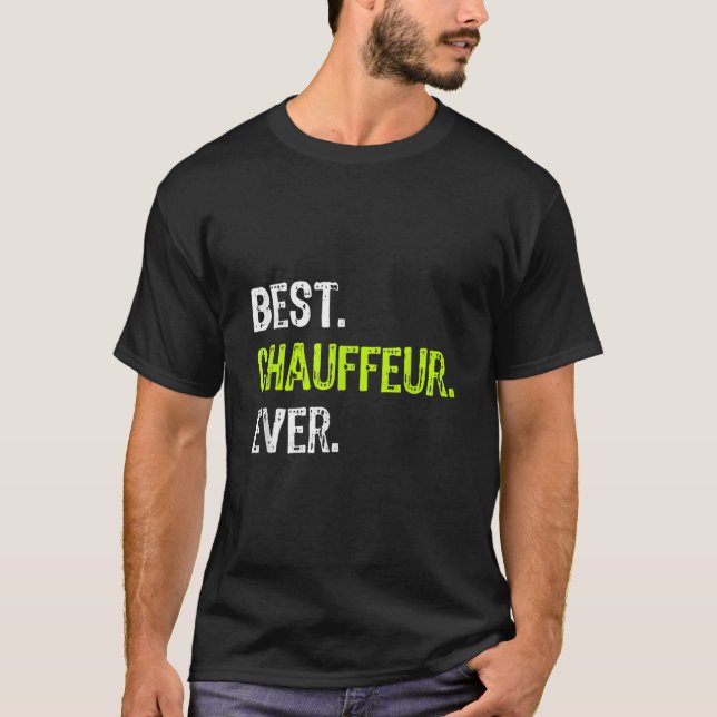 Bästa CHAUFFEUR någonsin TShirt182 T Shirt (Framsida)