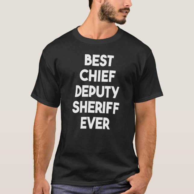 Bästa chefs sheriff ställföreträdare någonsin   t shirt (Framsida)
