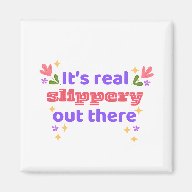 Bästa Chirps Hockey It's Slippery Design 2 Magnet (Framsidan)