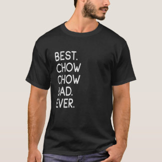Bästa Chow Chow Pappa någonsin presenterat Proud Ä T Shirt