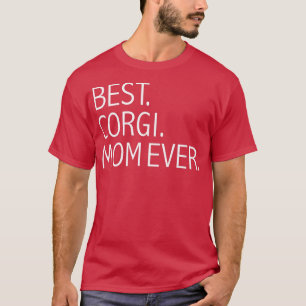 Bästa Corgi Mamma Alltid ägare av Rolig hund Hundä T Shirt
