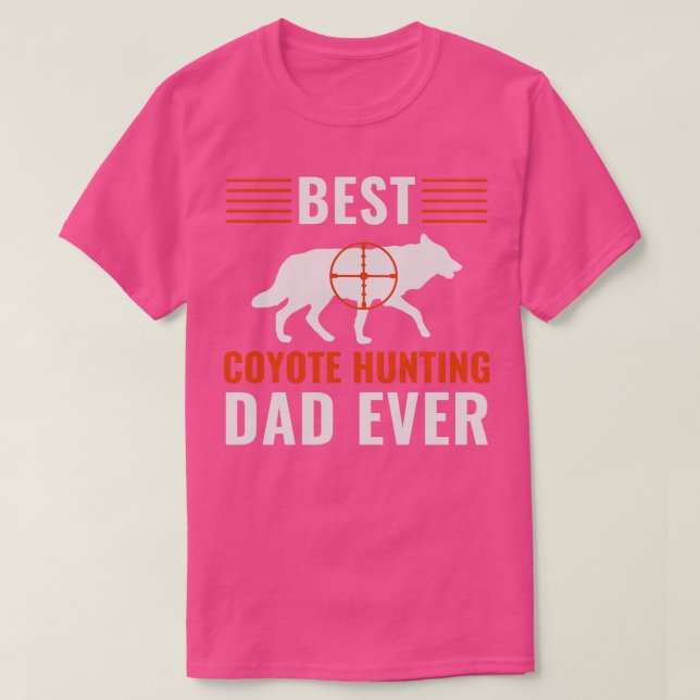 Bästa Coyote Hunting Pappa All Funny Far Yote Hun T Shirt (Design framsida)