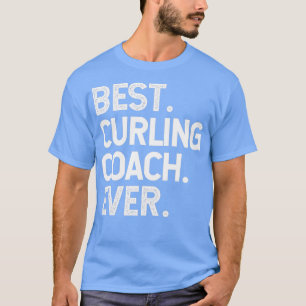 Bästa Curling-träning någonsin 1 T Shirt