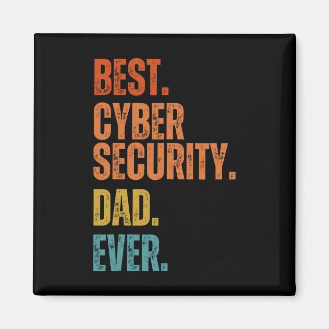 Bästa Cyber Security Pappa Någonsin Cybersäkerhet  Magnet (Framsidan)