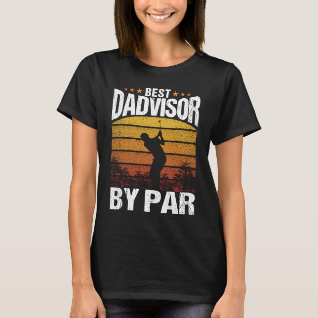 Bästa Dadvisor av Par Golf Dad Råd Män Golf F T Shirt (Framsida)