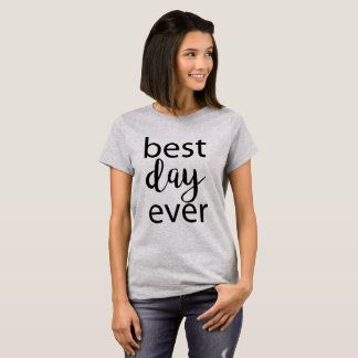 Bästa dagen någonsin Bachelorette Party Tee Shirt
