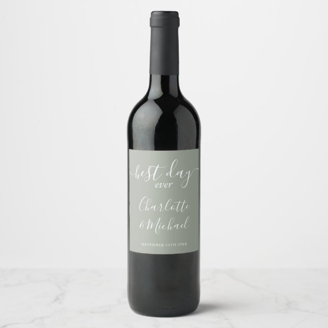 Bästa dagen någonsin Elegant Script Sage Grön Bröl Vinflaska Etikett (Framsida)