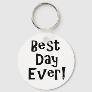 Bästa dagen någonsin! nyckelring