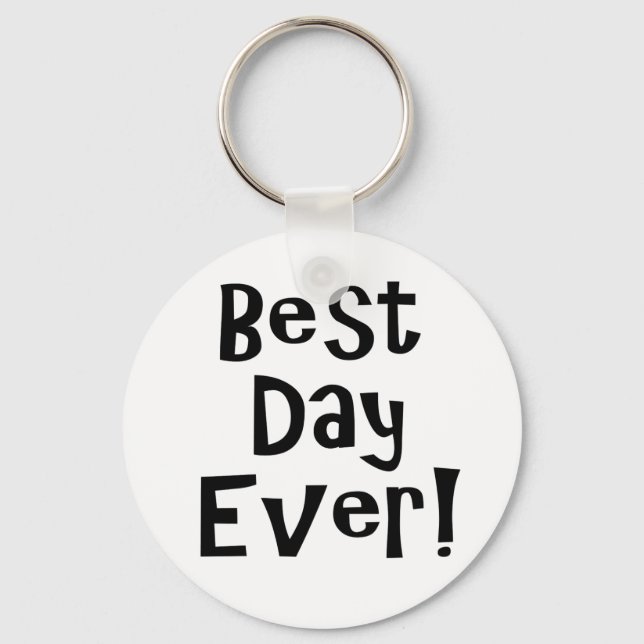 Bästa dagen någonsin! nyckelring (Framsida)
