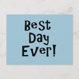 Bästa dagen någonsin! vykort