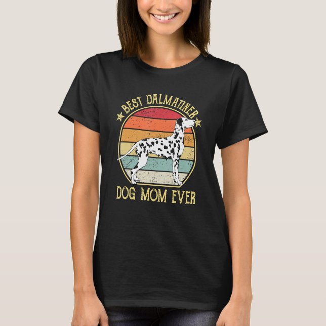 Bästa Dalmatien Hund Mamma någonsin T Shirt (Framsida)