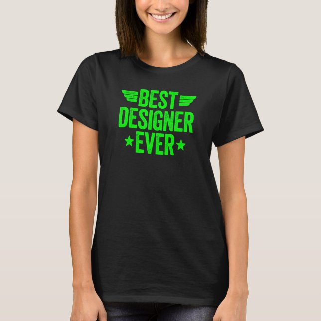 Bästa designern någonsin t shirt (Framsida)