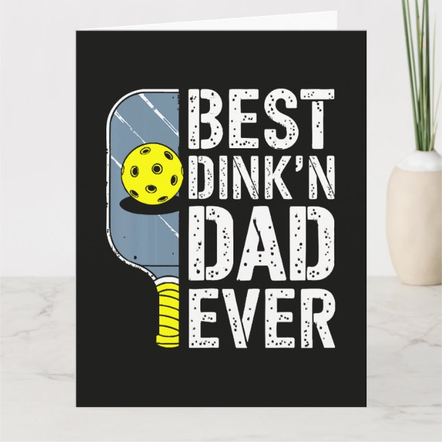 Bästa Dink'N Pappa Någonsin Pickleball Kort (Framsida)