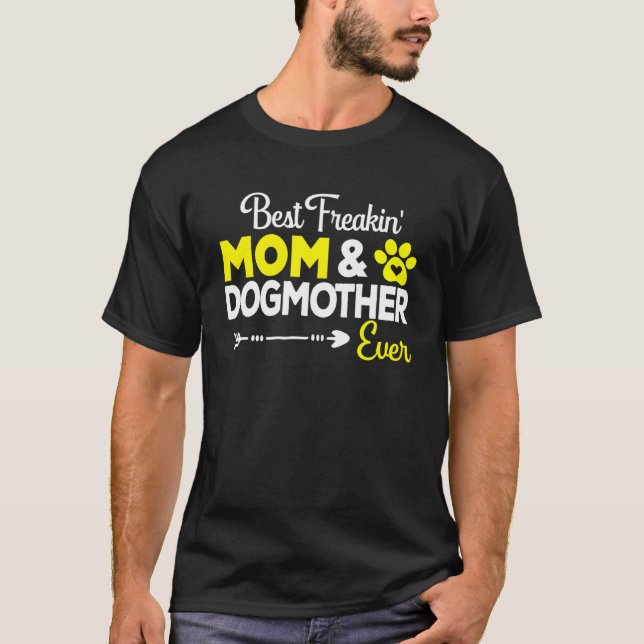 Bästa Dogmoder Hund Maka Mor Mamma Ägare Mor T Shirt (Framsida)