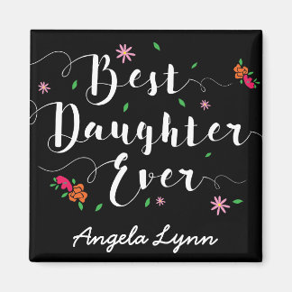 Bästa dotter någonsin Anpassningsbar Magnet