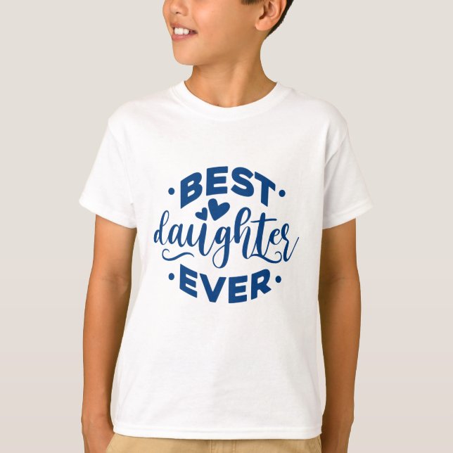 Bästa dotter någonsin t shirt (Framsida)