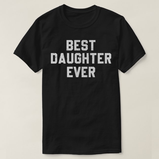 Bästa dotter någonsin t shirt (Design framsida)