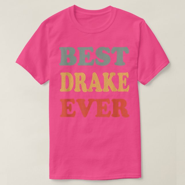 Bästa Drake någonsin funny Personlig Första Namn D T Shirt (Design framsida)