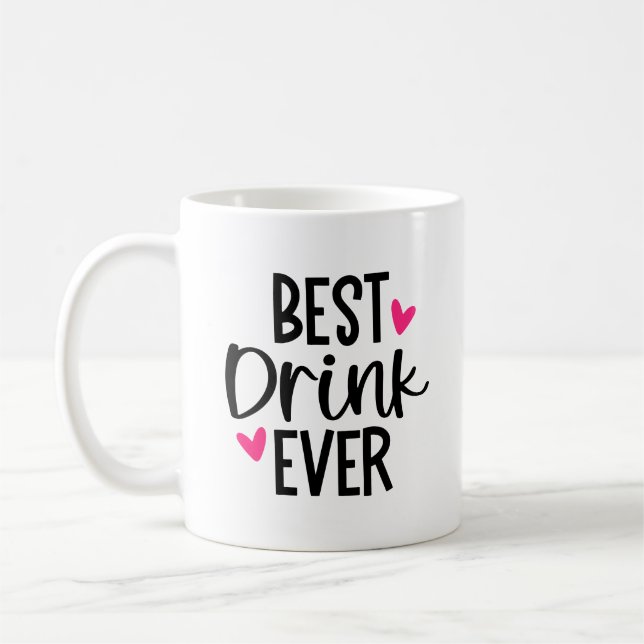 Bästa drycken någonsin - Lustigt och Cute Mugg (Vänster)